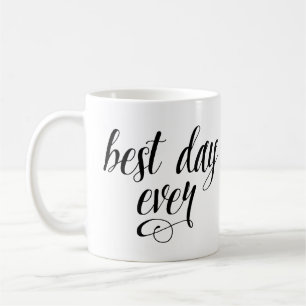 Bäst för dag kaffemugg någonsin