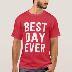 Bäst för dag motivationT-tröja någonsin T Shirt