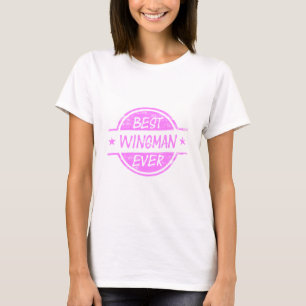Bäst för Wingman rosor någonsin T-shirt