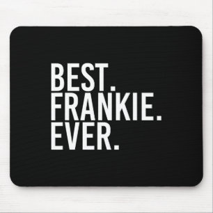 Bäst. Frankie. Aldrig. Funny Personlig Namn Joke Musmatta