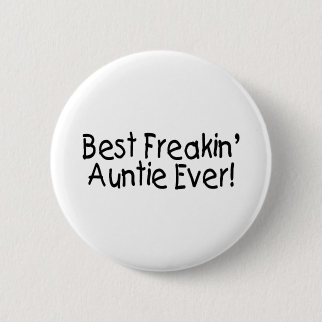 Bäst Freakin Auntie Någonsin 2 Knapp (Framsida)