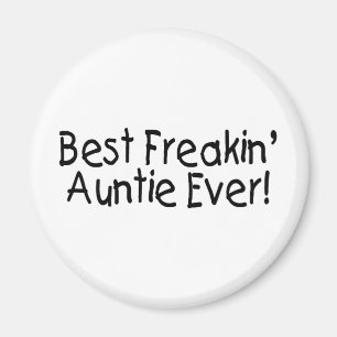 Bäst Freakin Auntie Någonsin 2 Magnet