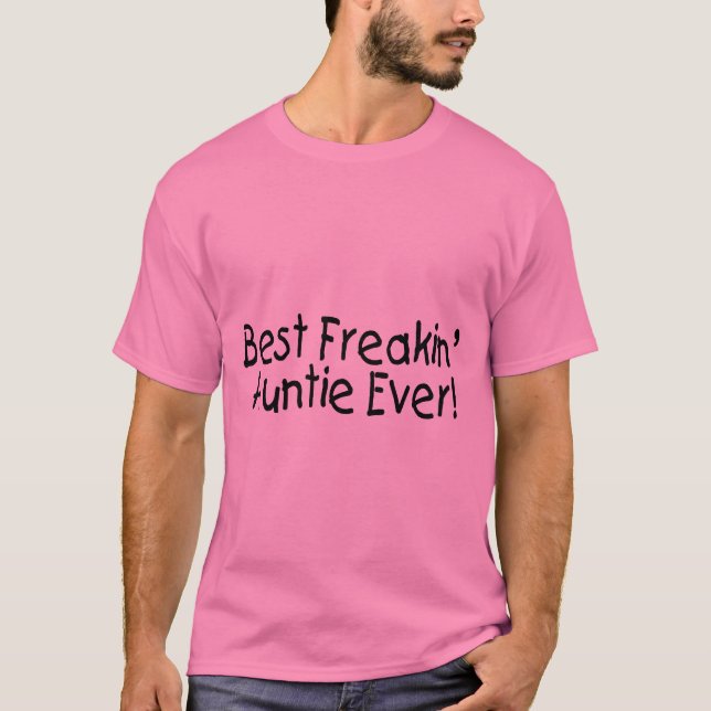 Bäst Freakin Auntie Någonsin 2 T Shirt (Framsida)