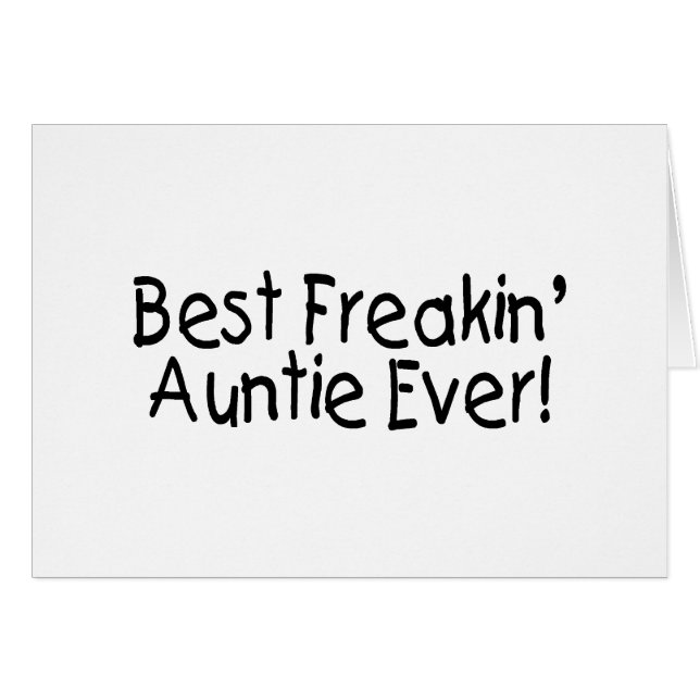 Bäst Freakin Auntie Någonsin Hälsningskort (Framsidan Horizontal)