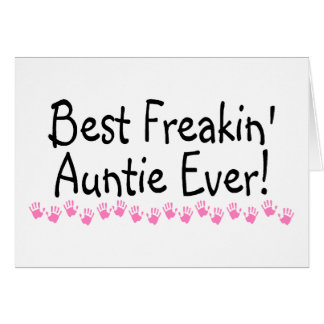 Bäst Freakin Auntie Någonsin Hälsningskort