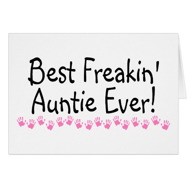 Bäst Freakin Auntie Någonsin Hälsningskort (Framsidan Horizontal)