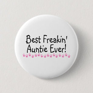 Bäst Freakin Auntie Varje Knapp