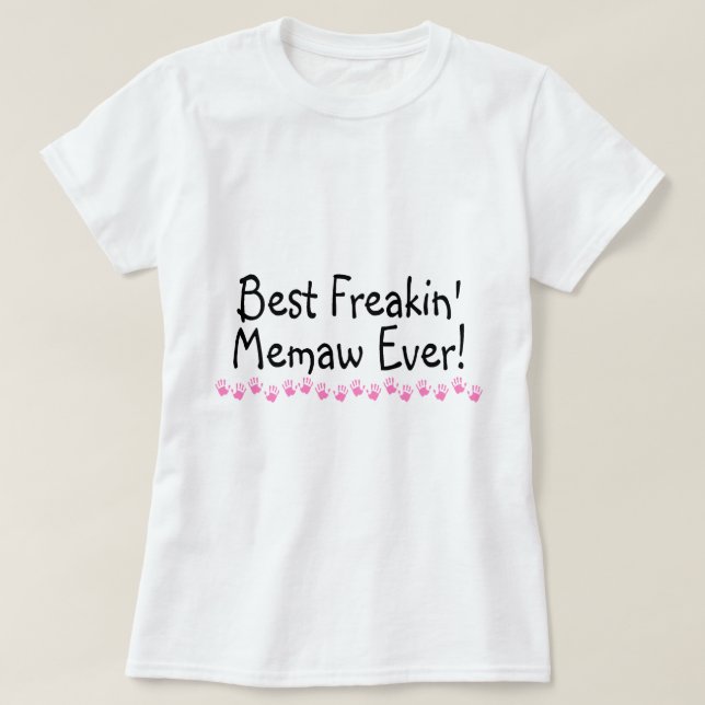 Bäst Freakin Memaw någonsin T-shirt (Design framsida)