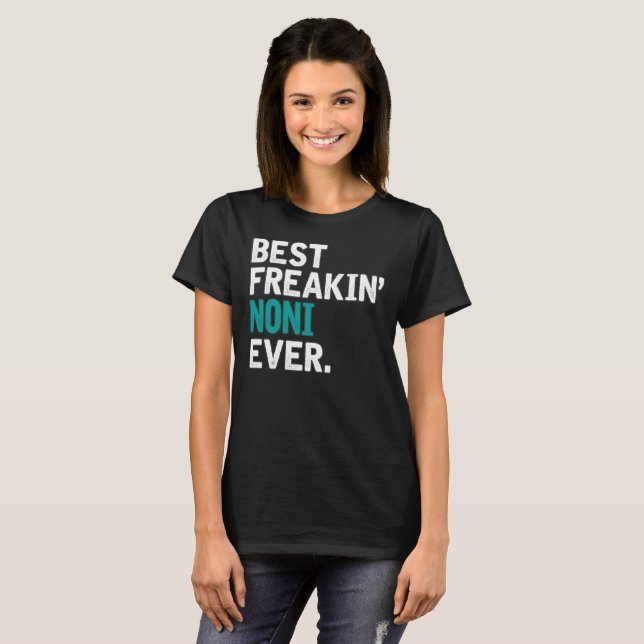 Bäst Freakin Noni Ever. T-shirt (Hel framsida)