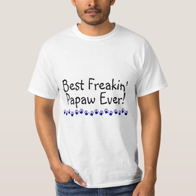 Bäst Freakin Papaw någonsin Tee (Framsida)
