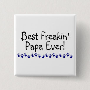 Bäst Freakin pappa någonsin Knapp