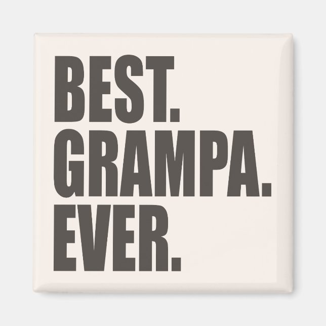 Bäst. Grampa. Aldrig. Magnet (Framsidan)