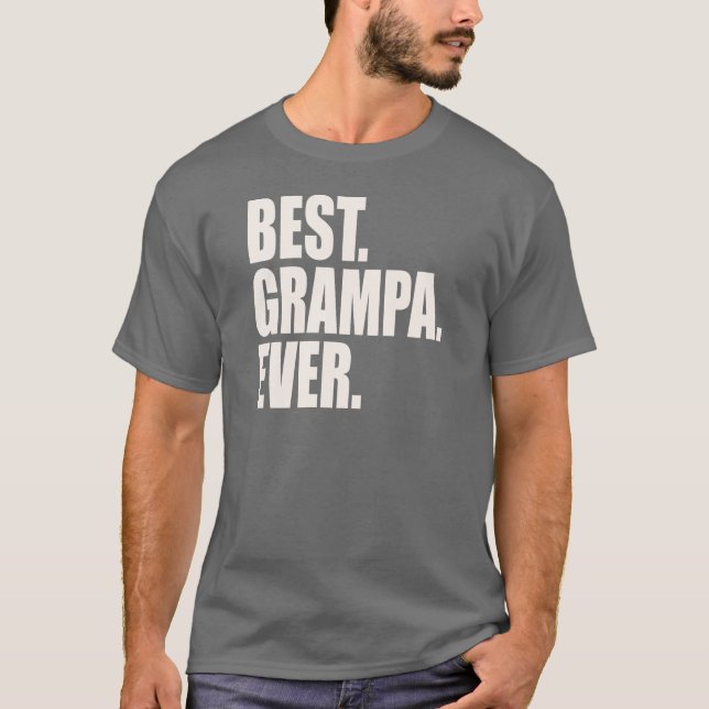 Bäst. Grampa. Ever. T-shirt (Framsida)