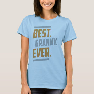 Bäst. Granny. Aldrig. Tees Tee Shirt