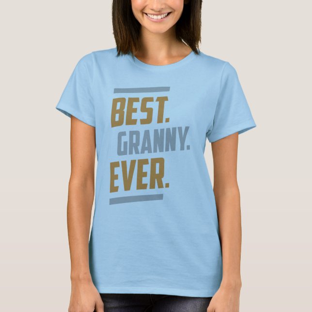 Bäst. Granny. Aldrig. Tees Tee Shirt (Framsida)