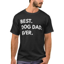 Bäst. Hund Pappa. Aldrig.