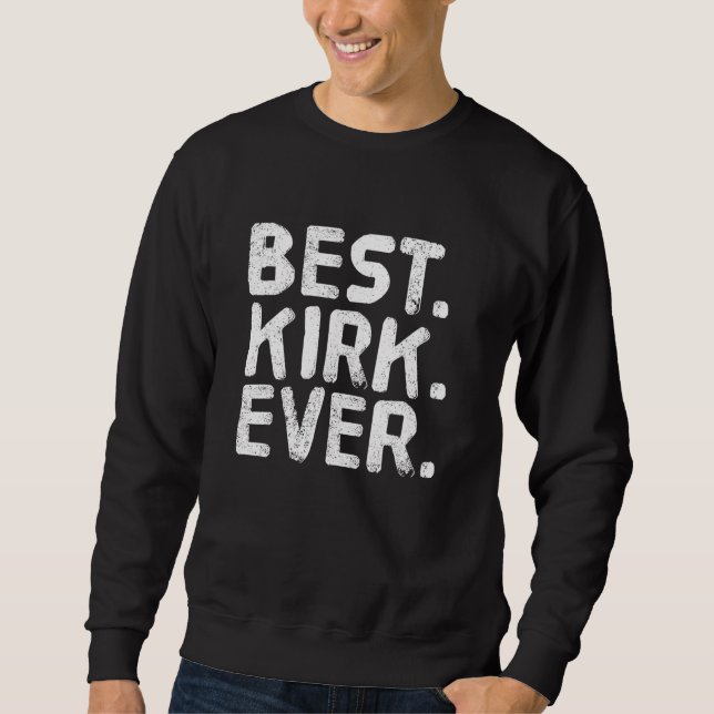 Bäst. Kirk. Aldrig. Funny Manar Pappor Idea Lång Ärmad Tröja (Framsida)