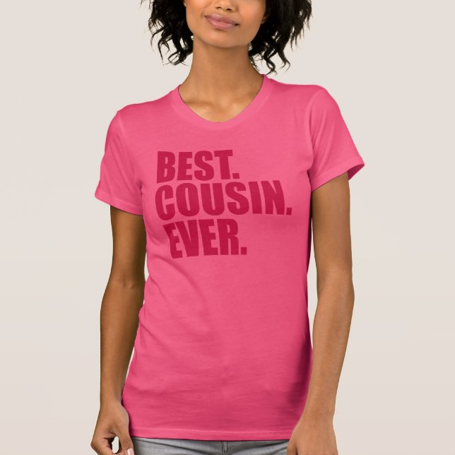 Bäst. Kumsin. Aldrig.(rosa) Tee Shirt (Framsida)