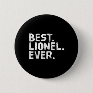 Bäst. Lionel. Aldrig. Funny Personlig Namn Joke G Knapp