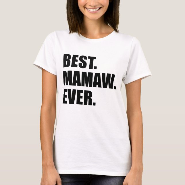 Bäst Mamaw någonsin Tee Shirt (Framsida)