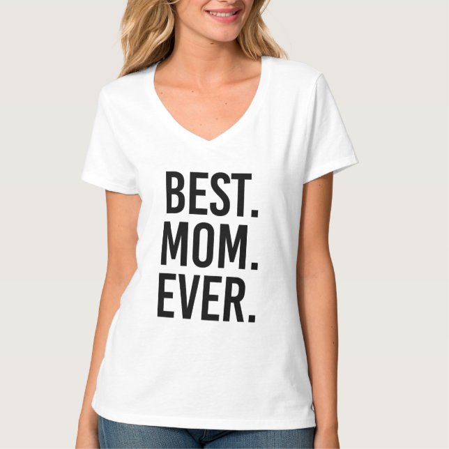 Bäst. Mamma. Ever. T-shirt (Framsida)