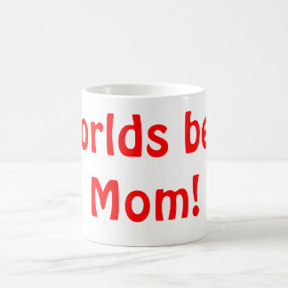 Bäst mamma för världar! kaffemugg