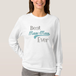 Bäst Maw-Maw någonsin T-tröja T-shirt