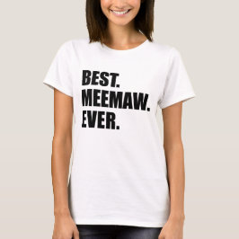 Bäst Meemaw någonsin Tröja