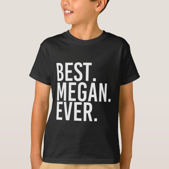 Bäst. Megan. Aldrig. Gift Namn Funny Personlig Wo T Shirt (Framsida)
