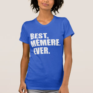Bäst Memere någonsin fransk farmor T Shirt