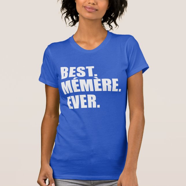 Bäst Memere någonsin fransk farmor T Shirt (Framsida)