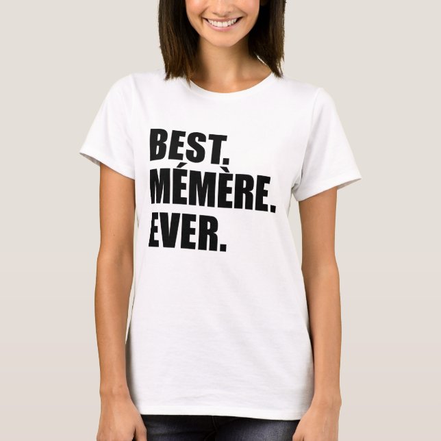 Bäst Memere någonsin Tee Shirt (Framsida)