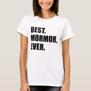 Bäst. Mormor. Aldrig. T Shirt