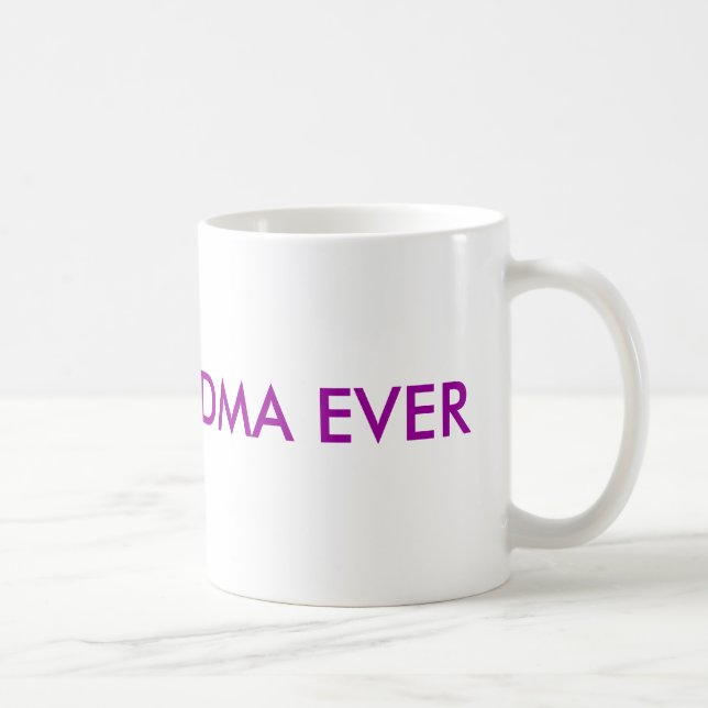 BÄST MORMOR NÅGONSIN KAFFEMUGG (Höger)