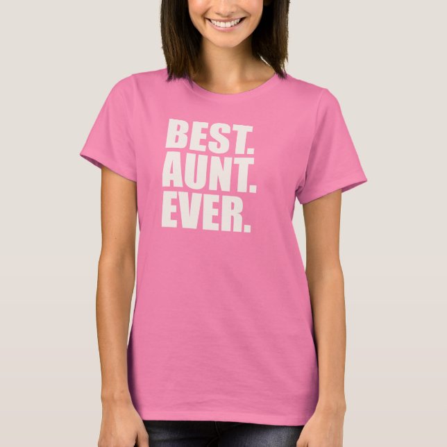 Bäst. Moster. Aldrig. Tee Shirt (Framsida)