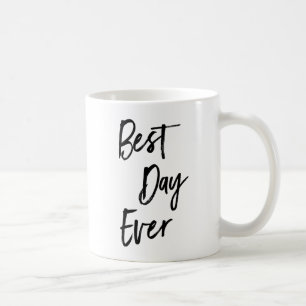 Bäst Motivational kaffemugg för dag någonsin