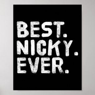 Bäst. Nicky. Aldrig. Funny Personlig Namn Joke Gi Poster