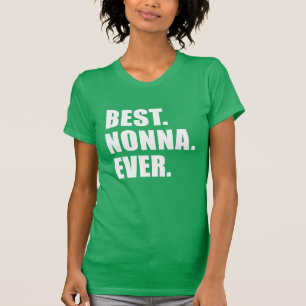 Bäst. Nonna. Aldrig. T-shirt