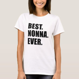 Bäst. Nonna. Ever. T Shirt