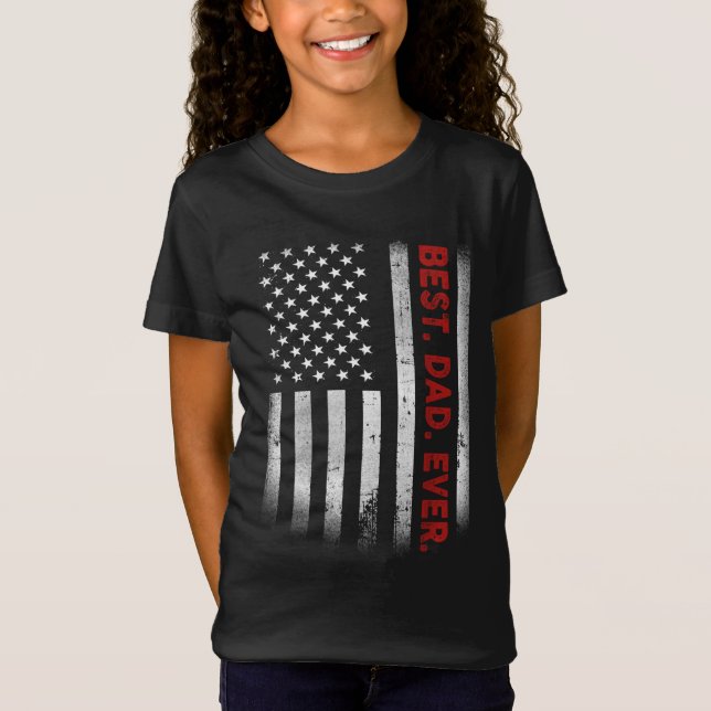 Bäst. Pappa. Aldrig. American Flagga Fars dag Gift T Shirt (Framsida)