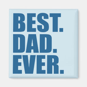Bäst. Pappa. Aldrig.(blå) Magnet