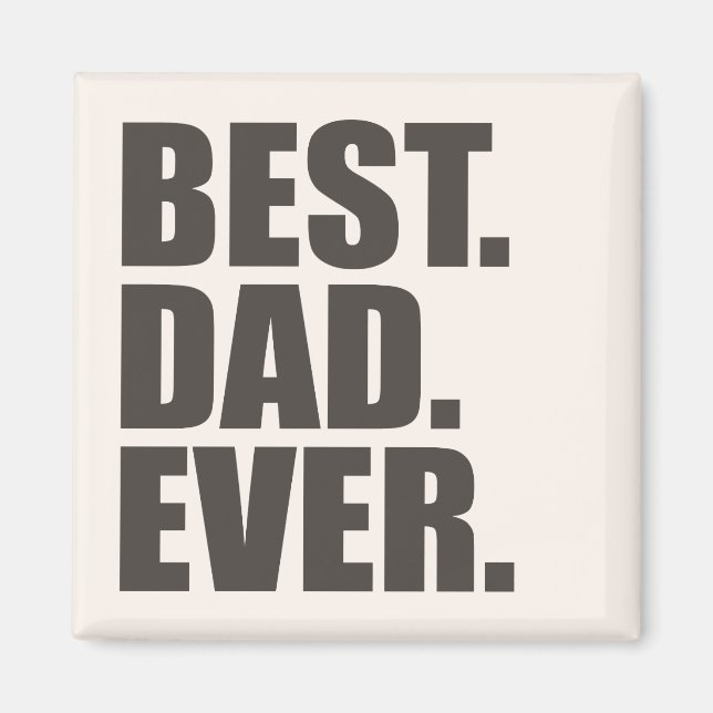 Bäst. Pappa. Aldrig. Magnet (Framsidan)