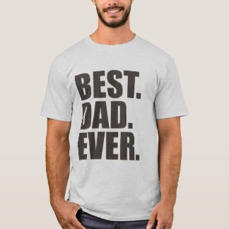 Bäst. Pappa. Aldrig. T-shirt