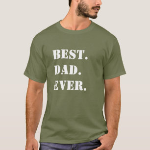 Bäst. Pappa. Aldrig. Vit stencil om Grönt T Shirt