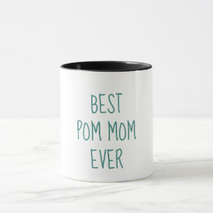 Bäst rolig Pomeranian för Pom mamma någonsin ä Mugg