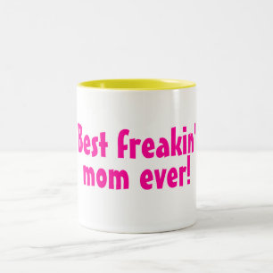Bäst rosor för Freakin mamma någonsin Två-Tonad Mugg