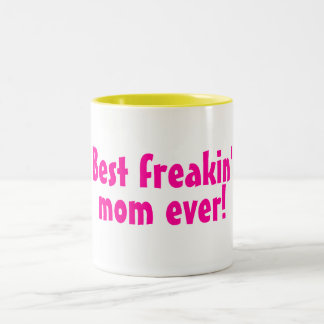 Bäst rosor för Freakin mamma någonsin Två-Tonad Mugg
