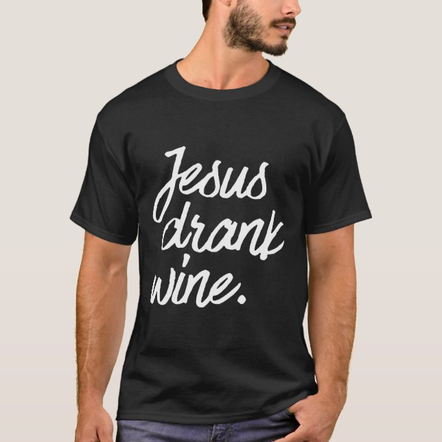 Bäst säljande Jesus Drank Vin T Shirt (Framsida)