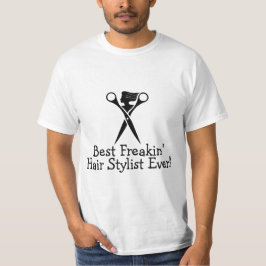 Bäst svart för Freakin hårstylist någonsin T-shirt