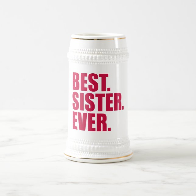 Bäst. Syster. Aldrig.(rosa) Sejdel (Center)